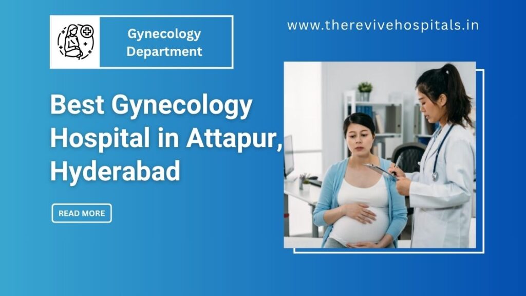 Best Gynecology Hospital in Hyderabad, Attapur